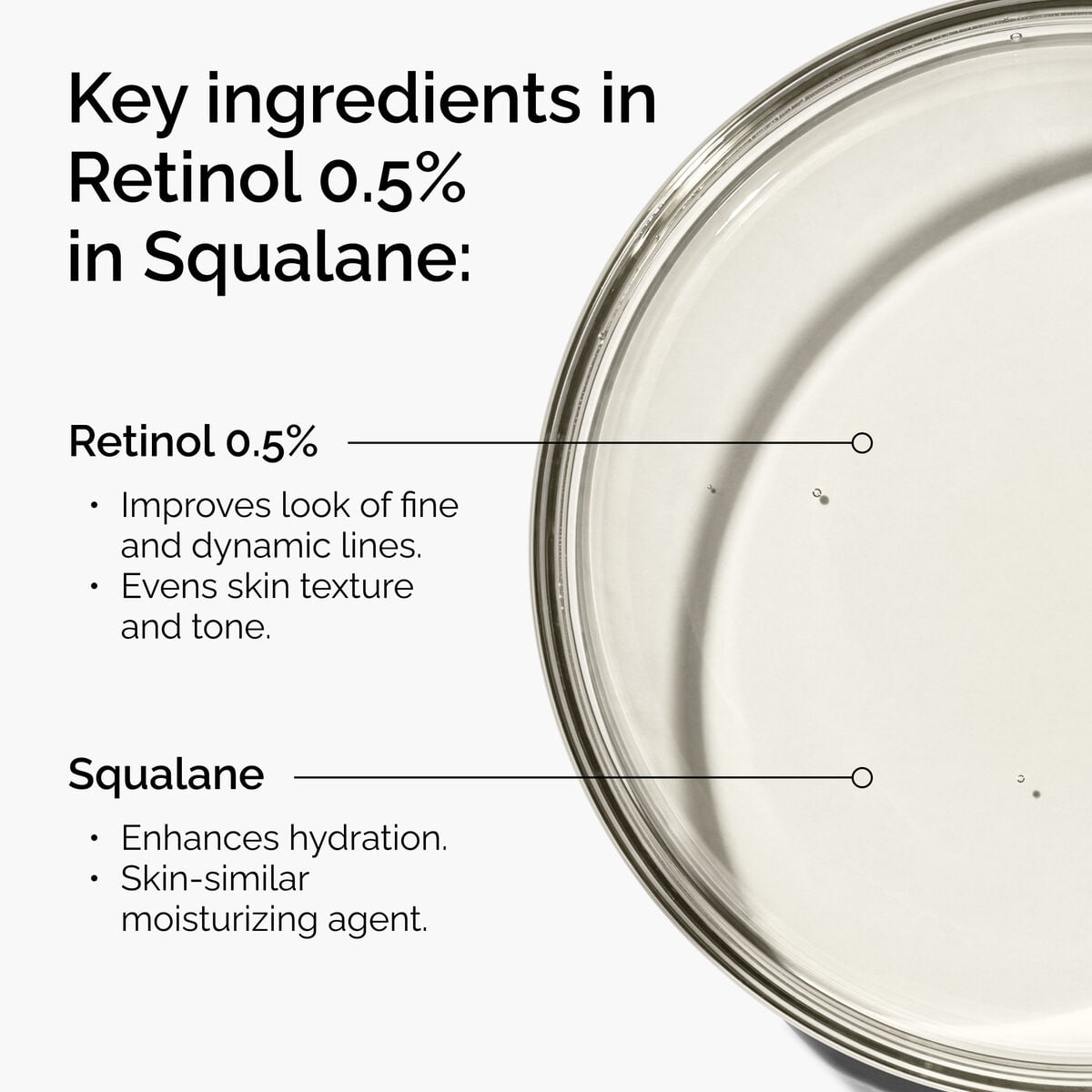 retinol-0-5-in-squalane-d9 FY25-D41247-ORD-Web-PDP-Rtnl-05pct-Sql-1x1-EN-2a.jpg