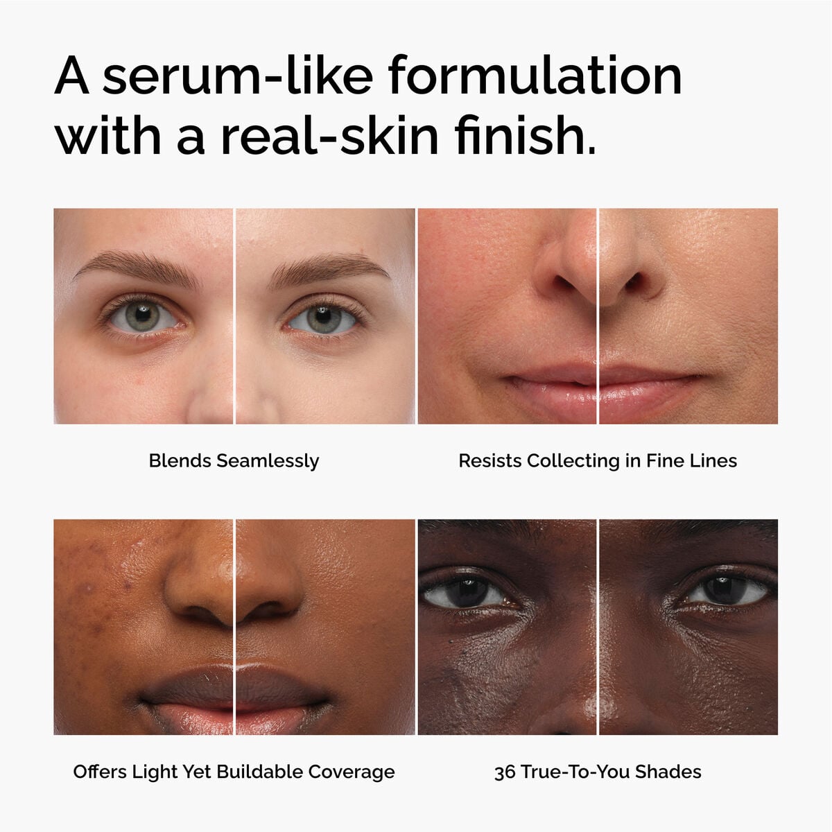 serum-foundation-d4 FY26-D50944-ORD-Web-PDP-Colours-Benefits-1x1-EN.jpg